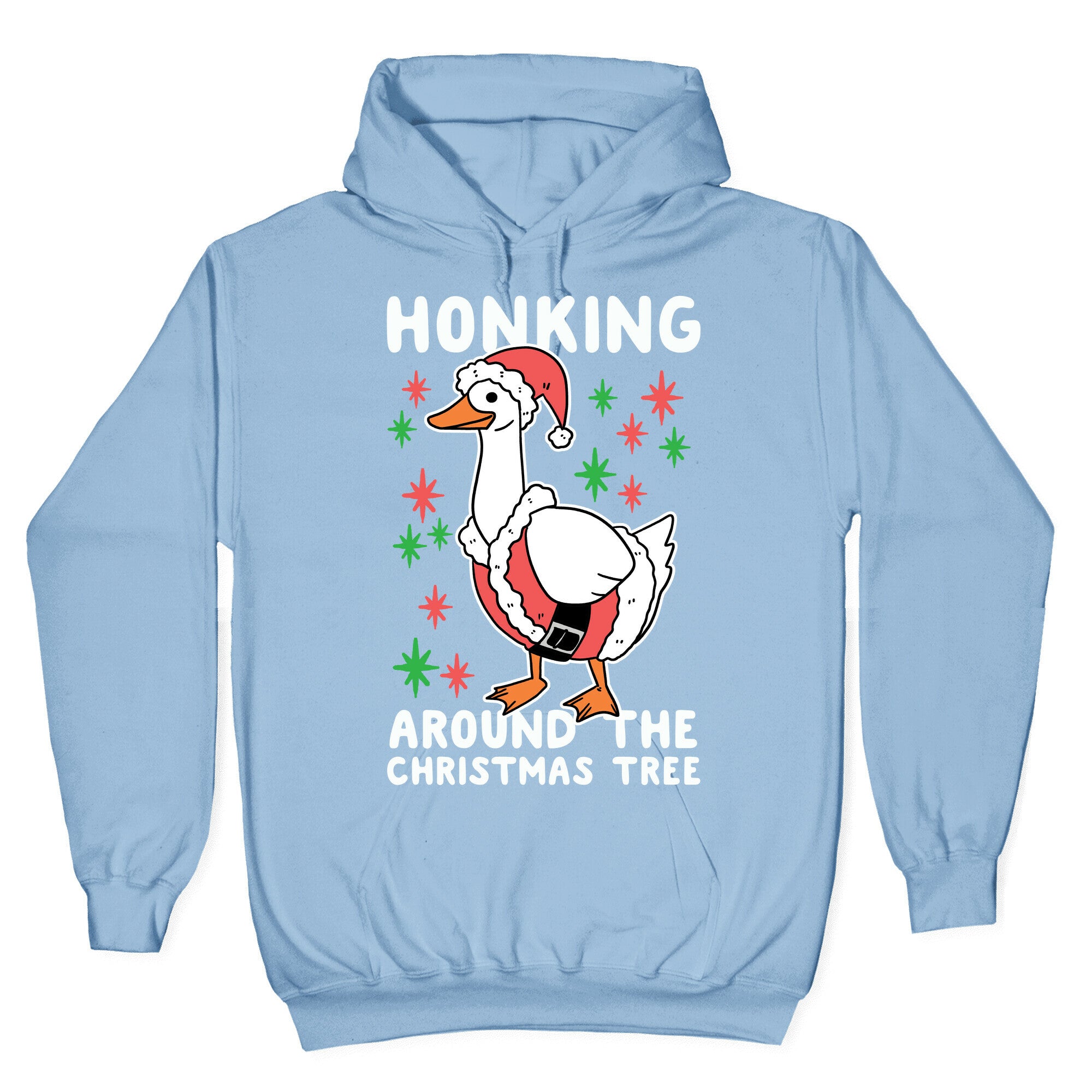 Honking Around the Christmas Tree Hoodie